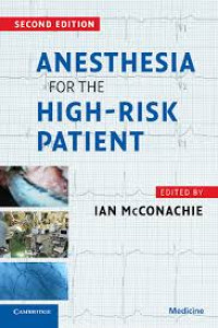 Anaesthesia for the High Risk Patient