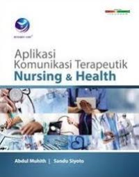 Aplikasi komunikasi terapeutik nursing & Health