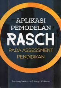 Aplikasi pemodel rasch pada assessment pendidikan