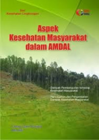 Aspek kesehatan masyarakat dalam amdal