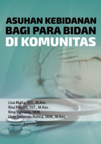 Asuhan Kebidanan Bagi Para Bidan Di Komunitas