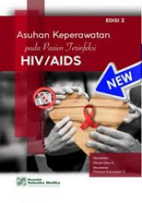Asuhan Keperawatan Pada Pasien Terinfeksi HIV/AIDS Jilid 1