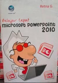 Belajar Cepat Microsoft Powerpoint 2010