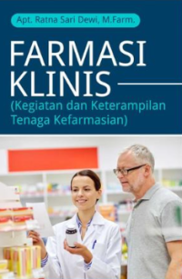 Farmasi Klinis: Kegiatan dan Keterampilan Tenaga Kefarmasian