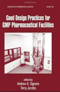 Good Design Practices for GMP Pharmaceutical Facillities