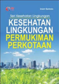 Kesehatan Lingkungan Permukiman perkotaan