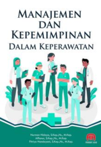 Manajemen dan Kepemimpinan Dalam Keperawatan