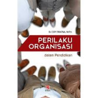 Perilaku Organisasi Dalam Pendidikan