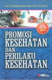 Promosi kesehatan dan perilaku kesehatan