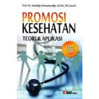 Promosi kesehatan teori & Aplikasi