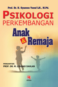 Psikologi Perkembangan Anak & Remaja