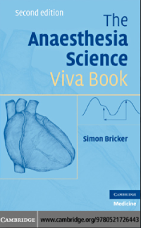 The Anaesthesia Science Viva Book Second Edition